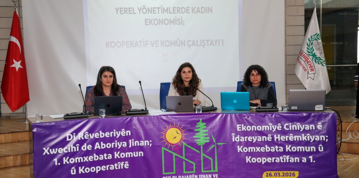 Yerel Yönetimlerde Kadın Ekonomisi; Kooperatif ve Komün Çalıştayı” Düzenlendi