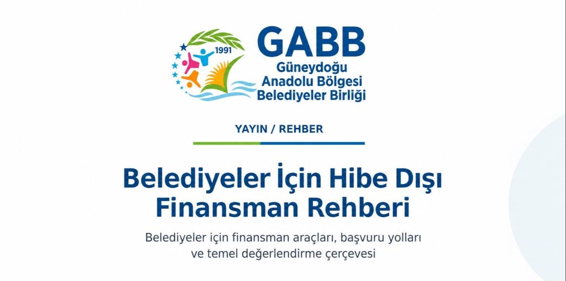 ‘Belediyeler İçin Hibe Dışı Finansman Rehberi’ Yayımlandı